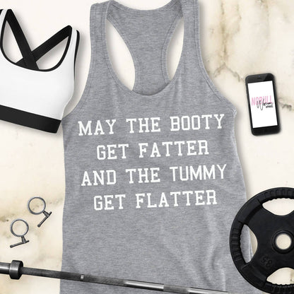 Booty Fatter Tummy Flatter Workout Tank Top - Pick Style