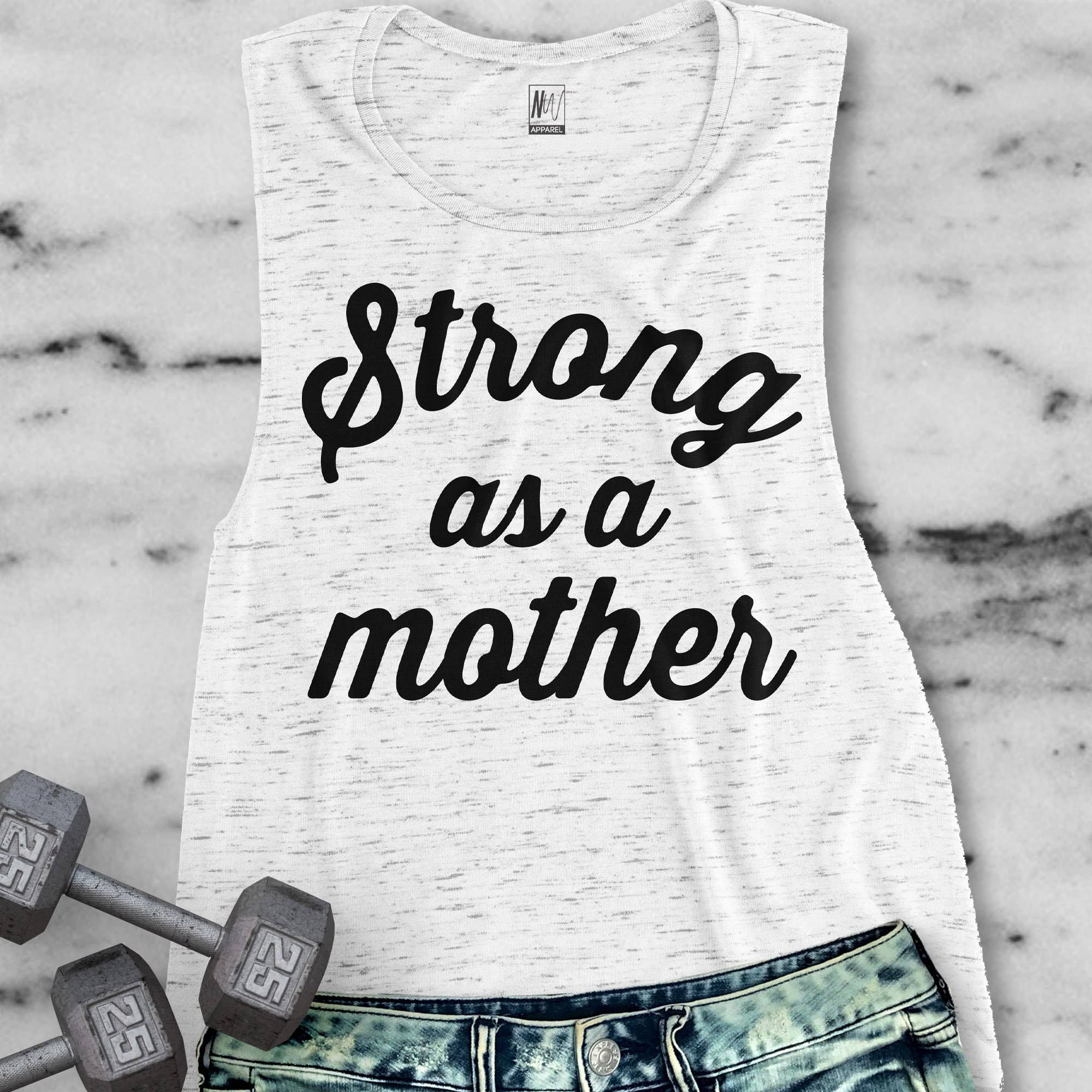 “Strong as a Mother” Muscle Tank Top