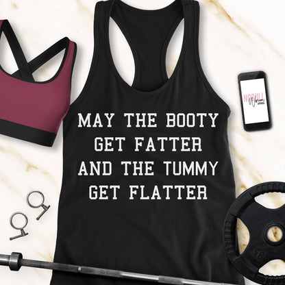 Booty Fatter Tummy Flatter Workout Tank Top - Pick Style